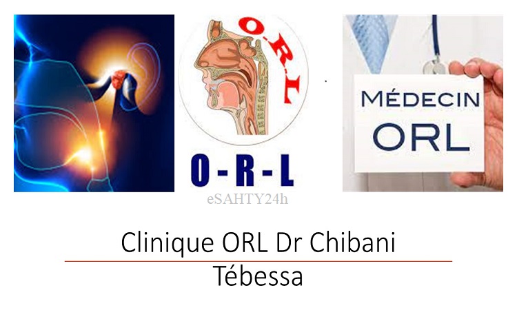 Clinique ORL Chibani — Tébessa